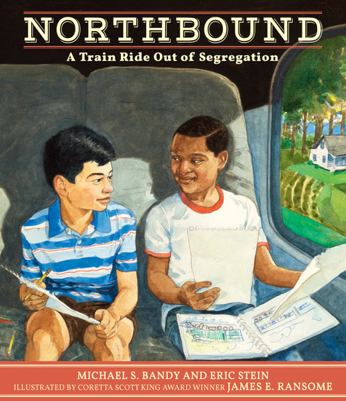 Northbound: A Train Ride Out of Segregation by Michael S. Bandy, Eric Stein, James E. Ransome, 9780763696504
