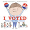 I Voted (Making a Choice Makes a Difference) by Mark Shulman, Serge Bloch, 9780823445615
