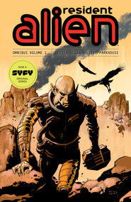 Resident Alien Omnibus Volume 1 by Peter Hogan, Steve Parkhouse, 9781506720432