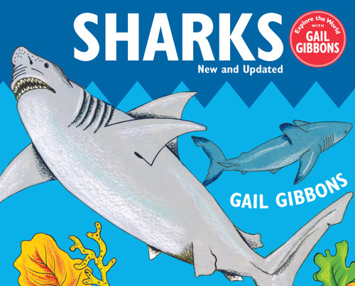 Sharks (New & Updated Edition) by Gail Gibbons, 9780823445714