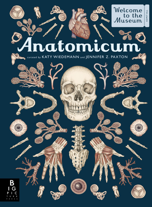 Anatomicum (Welcome to the Museum) by Jennifer Z. Paxton, Katy Wiedemann, 9781536215069