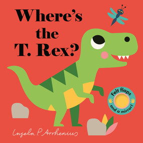 Where's the T. Rex? by Ingela P Arrhenius, 9781536214383