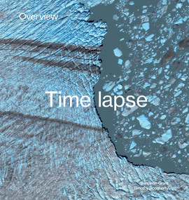 Overview Timelapse (How We Change the Earth) by Benjamin Grant, Timothy Dougherty, 9781984858658