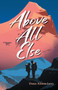 Above All Else - 9781623541408 by Dana Alison Levy, 9781623541408