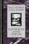 Pale Horse, Pale Rider by Katherine Anne Porter, 9780151707553