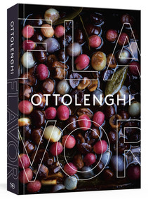 Ottolenghi Flavor (A Cookbook) by Yotam Ottolenghi, Ixta Belfrage, Tara Wigley, 9780399581755