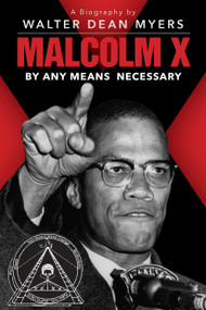Malcolm X: By Any Means Necessary (Scholastic Focus) by Walter Dean Myers, 9781338309850