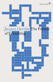 The Politics of Friendship - 9781788738590 by Jacques Derrida, 9781788738590