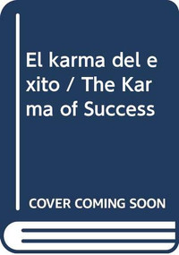 El karma del éxito / The Karma of Success (Spanish Edition) by Xavi Martinez, 9788403518278