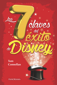 Las 7 Claves del éxito de Disney (Spanish Edition) by Tom Connellan, 9786078237999