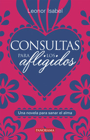 Consultas para los afligidos (Spanish Edition) by Leonor Isabel, 9786078469680