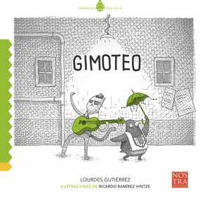 Gimoteo (Spanish Edition) by Lourdes Gutiérrez, 9786078469819