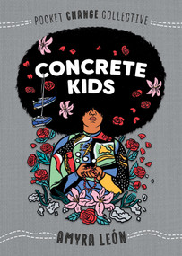 Concrete Kids by Amyra León, Ash Kwak Lukashevsky, 9780593095195