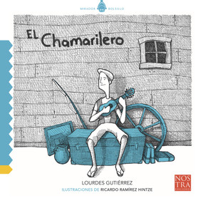 Chamarilero (Spanish Edition) by Lourdes Gutiérrez, 9786078469802