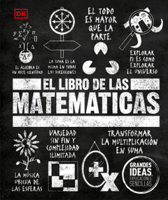 El libro de las matemáticas (The Math Book) (Spanish Edition) by DK, 9780744025668