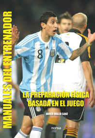 La Preparación Física Basada en el Juego (Spanish Edition) by Javier Mallo Sanz, 9788415829461