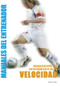 Velocidad (Organización del entrenamiento) (Spanish Edition) by Manuel Conde, 9788495275295