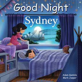 Good Night Sydney by Adam Gamble, Mark Jasper, C. B. Canga, 9781602198043