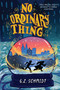 No Ordinary Thing by G. Z. Schmidt, 9780823444229