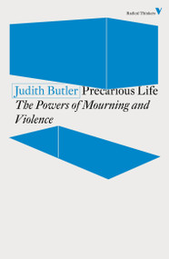 Precarious Life (The Powers of Mourning and Violence) - 9781788738613 by Judith Butler, 9781788738613