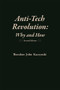 Anti-Tech Revolution (Why and How) - 9781944228026 by Theodore John Kaczynski, 9781944228026