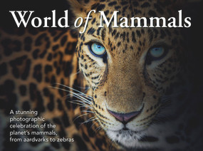 World of Mammals by New Holland Publishers, 9781925546606