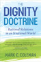 The Dignity Doctrine (Rational Relations in an Irrational World) by Mark Coleman, 9781590795057