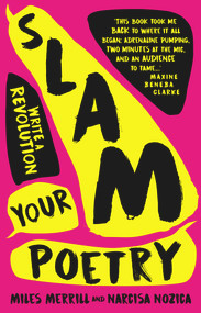 Slam Your Poetry (Write a Revolution) by Miles Merrill, Narcisa Nozica, 9781742236094