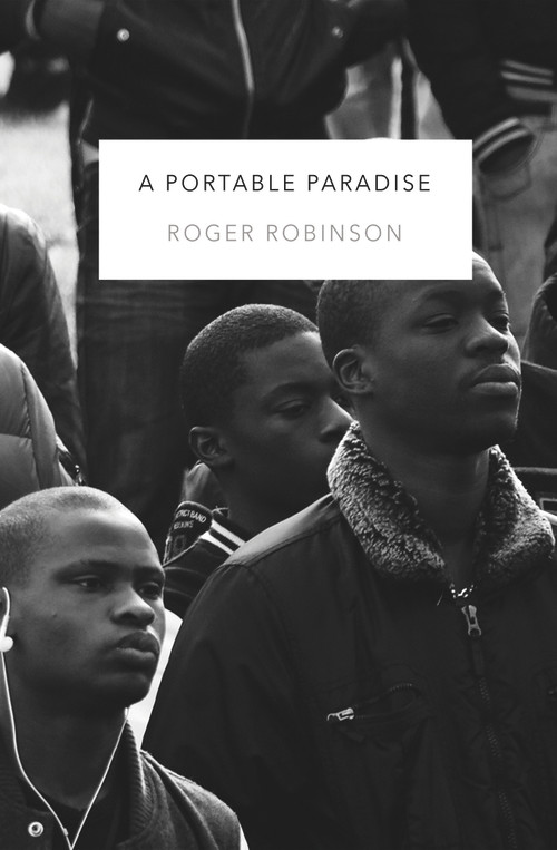 A Portable Paradise by Roger Robinson, 9781845234331