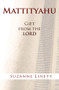 Mattityahu (Gift from the Lord) by Suzanne Linett, 9781951492984