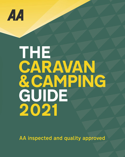 Caravan & Camping Guide 2021 by AA Publishing, 9780749582548