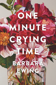 One Minute Crying Time by Barbara Ewing, 9780995122956