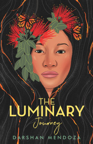 The Luminary Journey by Darshan Mendoza, 9781683092469