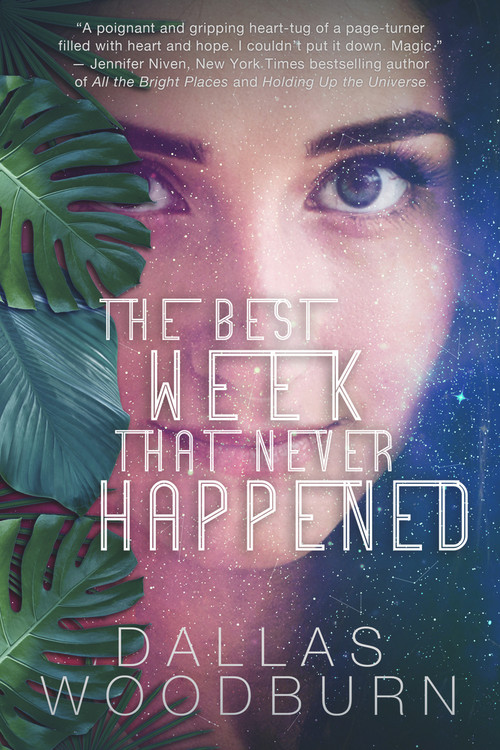 The Best Week That Never Happened by Dallas Woodburn, 9781951710118