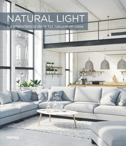 Natural Light (La importancia de la luz natural en casa) (Spanish Edition) by Francesc Zamora, 9788417557133