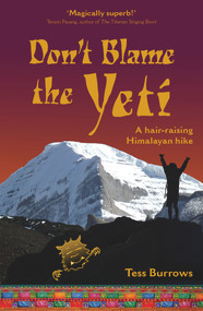 Don't Blame the Yeti by Tess Burrows, 9781785632075