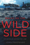 Walks on the Wild Side (Exploring an Unforgiving Land) by John Pakenham, 9781785631948