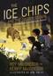 The Ice Chips and the Grizzly Escape by Roy MacGregor, Kerry MacGregor, Kim Smith, 9781443460026
