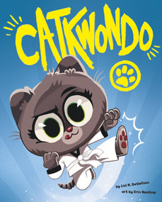 Catkwondo by Lisl H. Detlefsen, Erin Hunting, 9781684461004