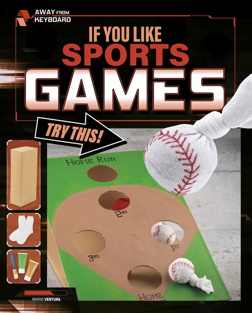 If You Like Sports Games, Try This! by Marne Ventura, 9781543590449