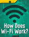 How Does Wi-Fi Work? by Mark Weakland, 9781496680716