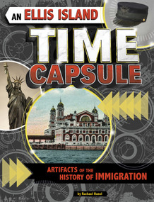 An Ellis Island Time Capsule (Artifacts of the History of Immigration) - 9781496666277 by Rachael Hanel, 9781496666277