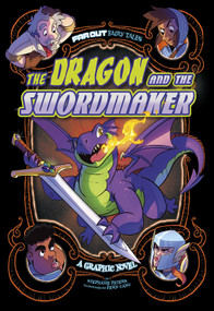 The Dragon and the Swordmaker (A Graphic Novel) by Stephanie True Peters, Fernando Cano, 9781496596857