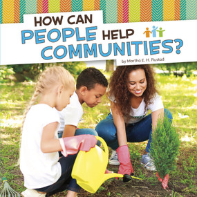 How Can People Help Communities? by Martha E. H. Rustad, 9781977122704