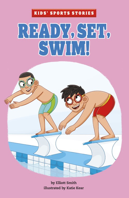 Ready, Set, Swim! by Elliott Smith, Katie Kear, 9781515870975