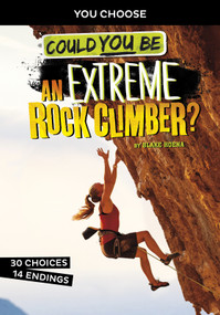 Could You Be an Extreme Rock Climber? by Blake Hoena, 9781496681409