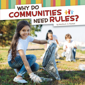 Why Do Communities Need Rules? by Martha E. H. Rustad, 9781977122698