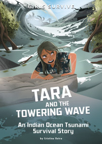 Tara and the Towering Wave (An Indian Ocean Tsunami Survival Story) by Cristina Oxtra, Francesca Ficorilli, Jane Pica, 9781496596918