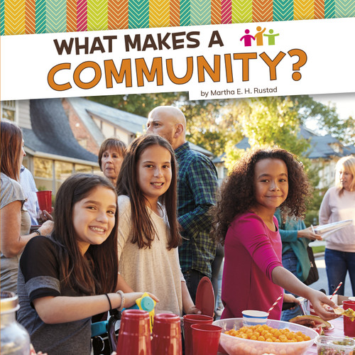 What Makes a Community? by Martha E. H. Rustad, 9781977122674