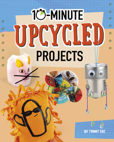 10-Minute Upcycled Projects by Tammy Enz, 9781496680914